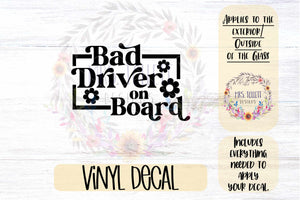 Bad Driver on Board Car Decal