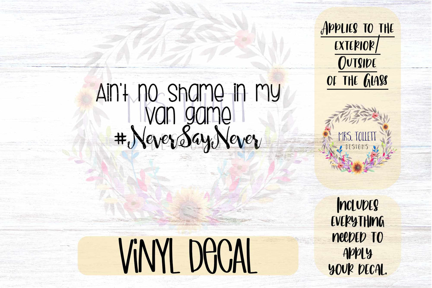 Ain't no shame in my VAN game Never Say Never Car Decal | Minivan & Van Bumper Sticker