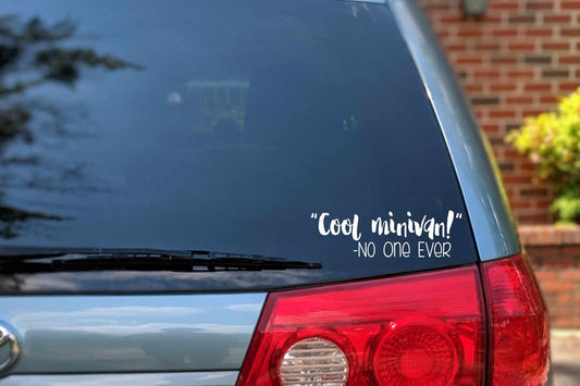 Minivan Car Decal | "Cool Minivan!" -no one ever Bumper Sticker