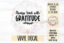 Load image into Gallery viewer, Always Lead with Gratitude Car Decal
