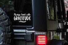 Load image into Gallery viewer, Always Lead with Gratitude Car Decal
