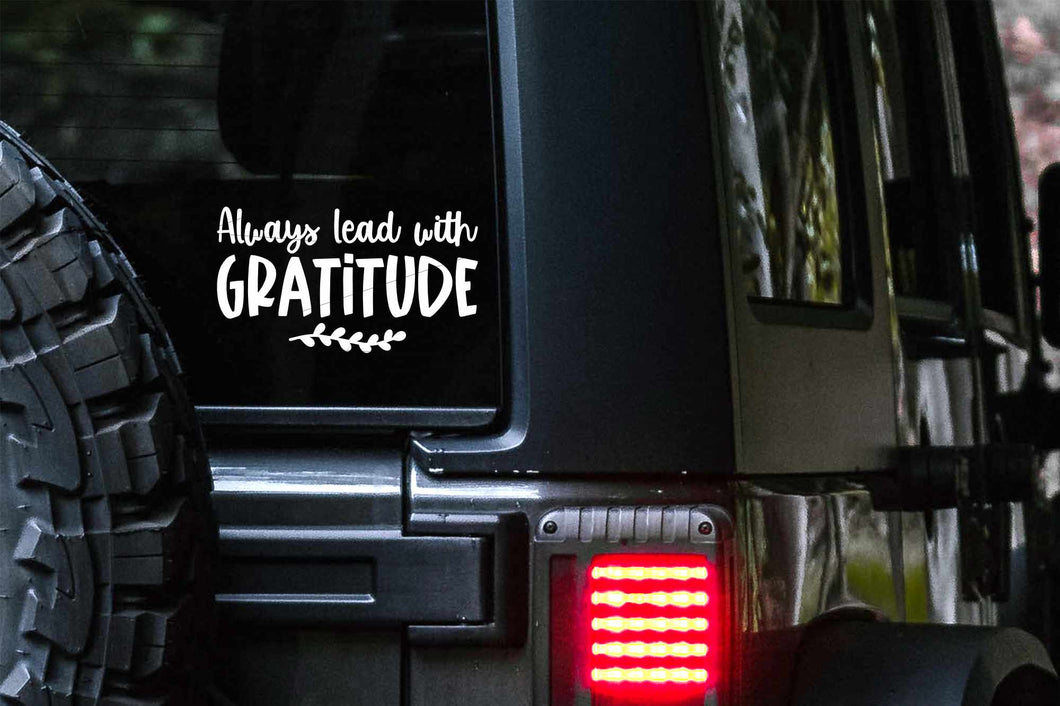 Always Lead with Gratitude Car Decal