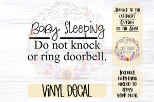 Baby Sleeping Decal | Do Not Knock or Ring Doorbell