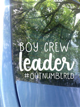 Load image into Gallery viewer, Boy Crew Leader #outnumbered Car Decal
