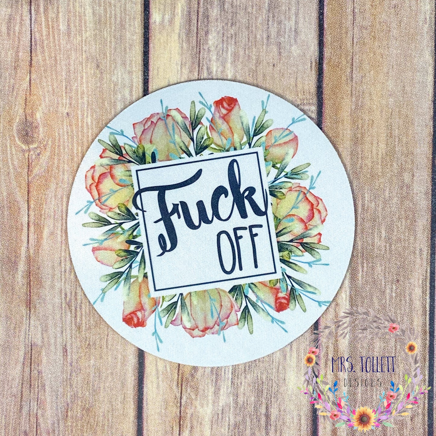 The front of the "Fuck Off" Jar Gripper, Floral Curse Word Container Opener | Mrs Tollett Designs