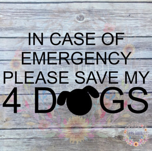 Save My 4 Dogs Decal | In Case Of Emergency