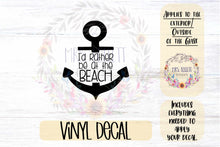 Load image into Gallery viewer, I&#39;d Rather Be At The Beach Car Decal
