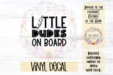Load image into Gallery viewer, Little Dude or Dudes on Board Car Decal | Safety Bumper Sticker
