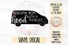 Load image into Gallery viewer, Minivan Mom With A Hood Playlist Car Decal
