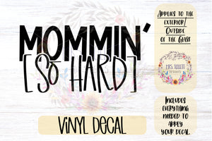 Mommin' [So Hard] Car Decal | Minivan & Van Bumper Sticker
