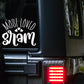 Most Loved Gram Car Decal