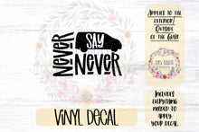 Load image into Gallery viewer, Never Say Never Van Car Decal | Minivan Bumper Sticker
