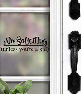 No Soliciting Decal | Unless you’re a kid