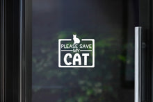 Load image into Gallery viewer, Please Save My / Our Cat(s) Decal | In Case Of Emergency
