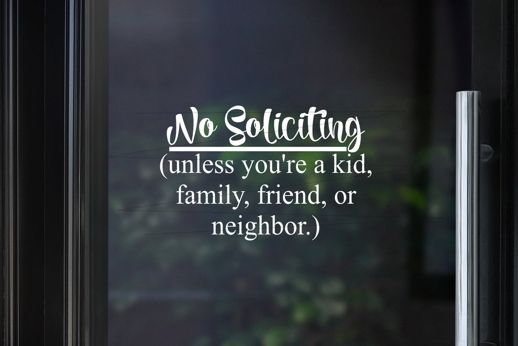 No Soliciting Decal | Kid, Family, Friend, or Neighbor