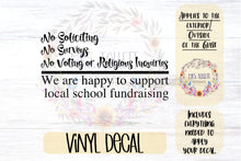 Load image into Gallery viewer, No Soliciting Decal | Surveys | Voting or Religious Inquiries | Fundraising by Local Schools
