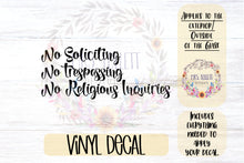 Load image into Gallery viewer, No Soliciting Decal | No Trespassing | No Religious Inquiries
