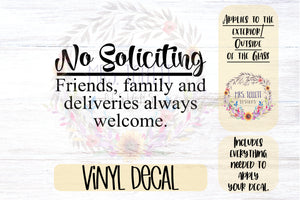 No Soliciting Decal | Friends, Family, Deliveries Welcome