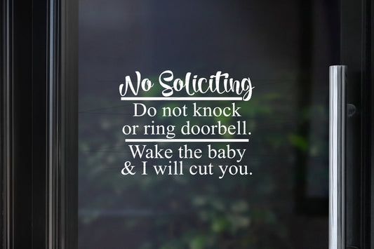 No Soliciting Decal | Do Not Knock or Ring Doorbell | Wake The Baby