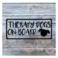 Therapy Dogs on Board Car Decal | In Case Of Emergency