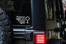 Load image into Gallery viewer, Women&#39;s Rights Are Human Rights Car Decal
