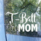T-Ball Mom Car Decal | Sports Mom Bumper Sticker