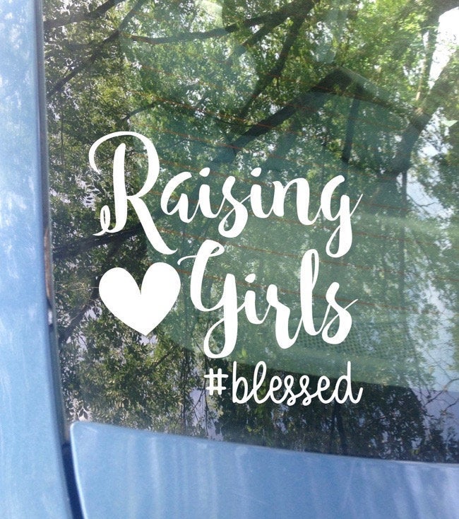 Raising Girls Blessed Car Decal | Mom of Girls Bumper Sticker