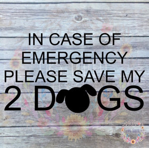 Save My 2 Dogs Decal | In Case Of Emergency