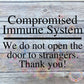 Compromised Immune System Decal | We do not open the door to strangers