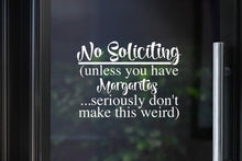 Load image into Gallery viewer, No Soliciting Decal | Margaritas - Don&#39;t Make This Weird
