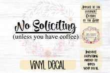 Load image into Gallery viewer, No Soliciting Decal | Kid or Coffee
