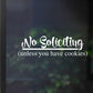 No Soliciting Decal | Unless you have Cookies