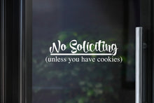 Load image into Gallery viewer, No Soliciting Decal | Unless you have Cookies
