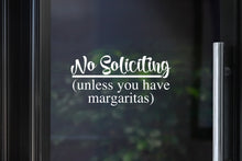 Load image into Gallery viewer, No Soliciting Decal | Kid or Margaritas
