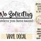 No Soliciting Decal | Kid or Tacos