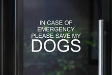 Load image into Gallery viewer, Save My / Our Dog(s) Decal | In Case Of Emergency
